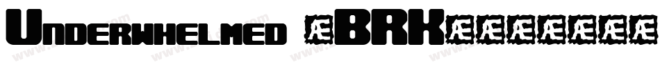 Underwhelmed (BRK)字体转换